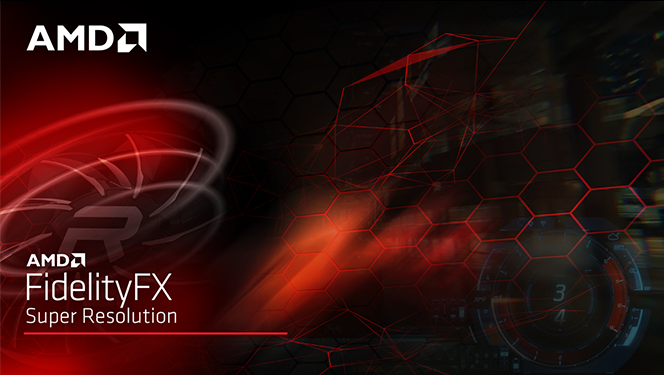 AMD FIDELITYFX™ SUPER RESOLUTION - FSR 対応ゲーミング